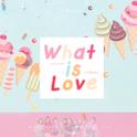 What is Love?专辑