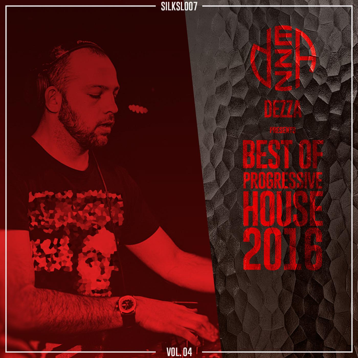 Dezza Pres. Best of Progressive House 2016, Vol. 04
