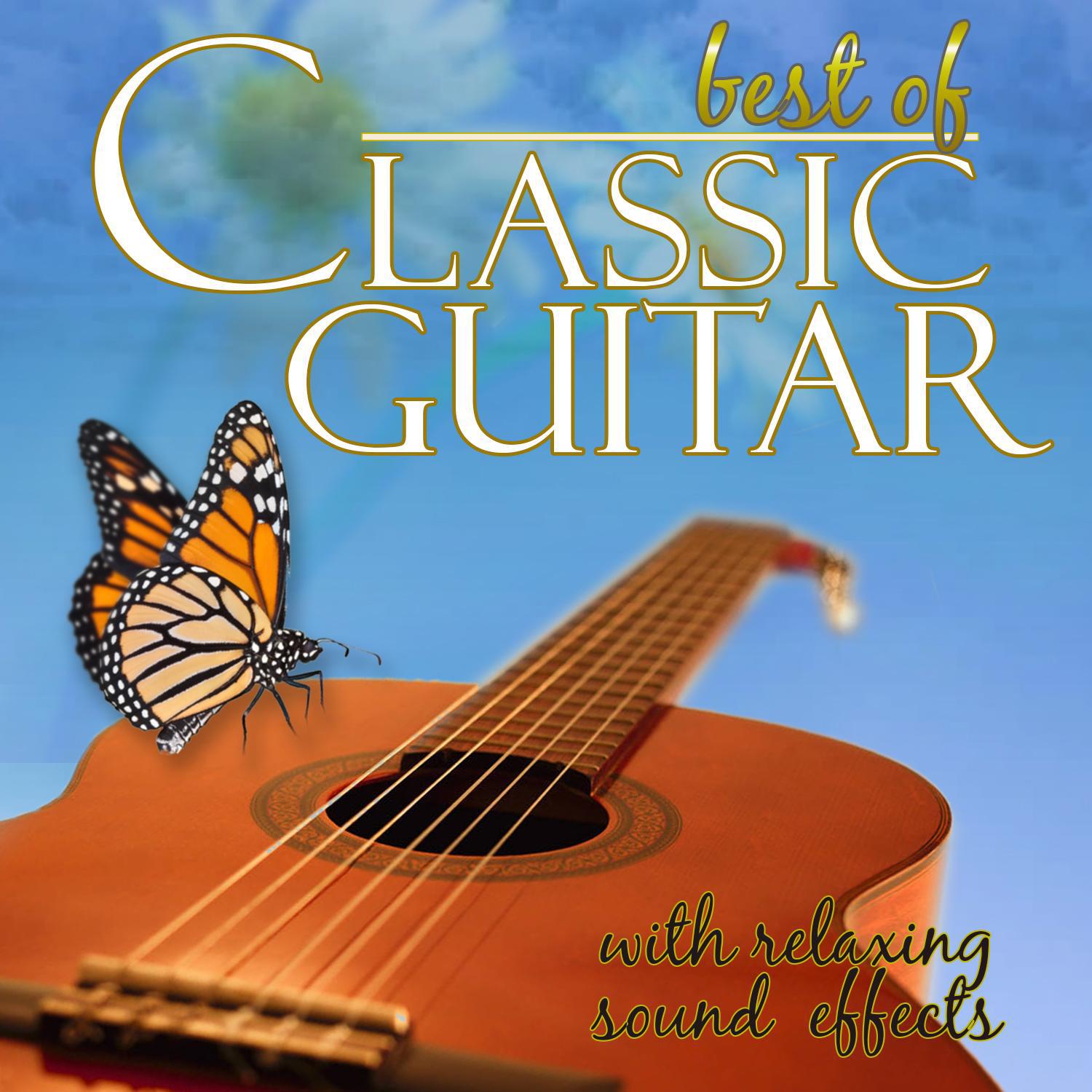 Relaxing Sound Effects with the Best of Classic Guitar专辑