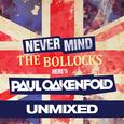 Never Mind The Bollocks... Here's Paul Oakenfold