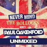 Never Mind The Bollocks... Here's Paul Oakenfold专辑