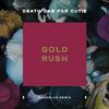 Gold Rush (Daedelus Remix)专辑