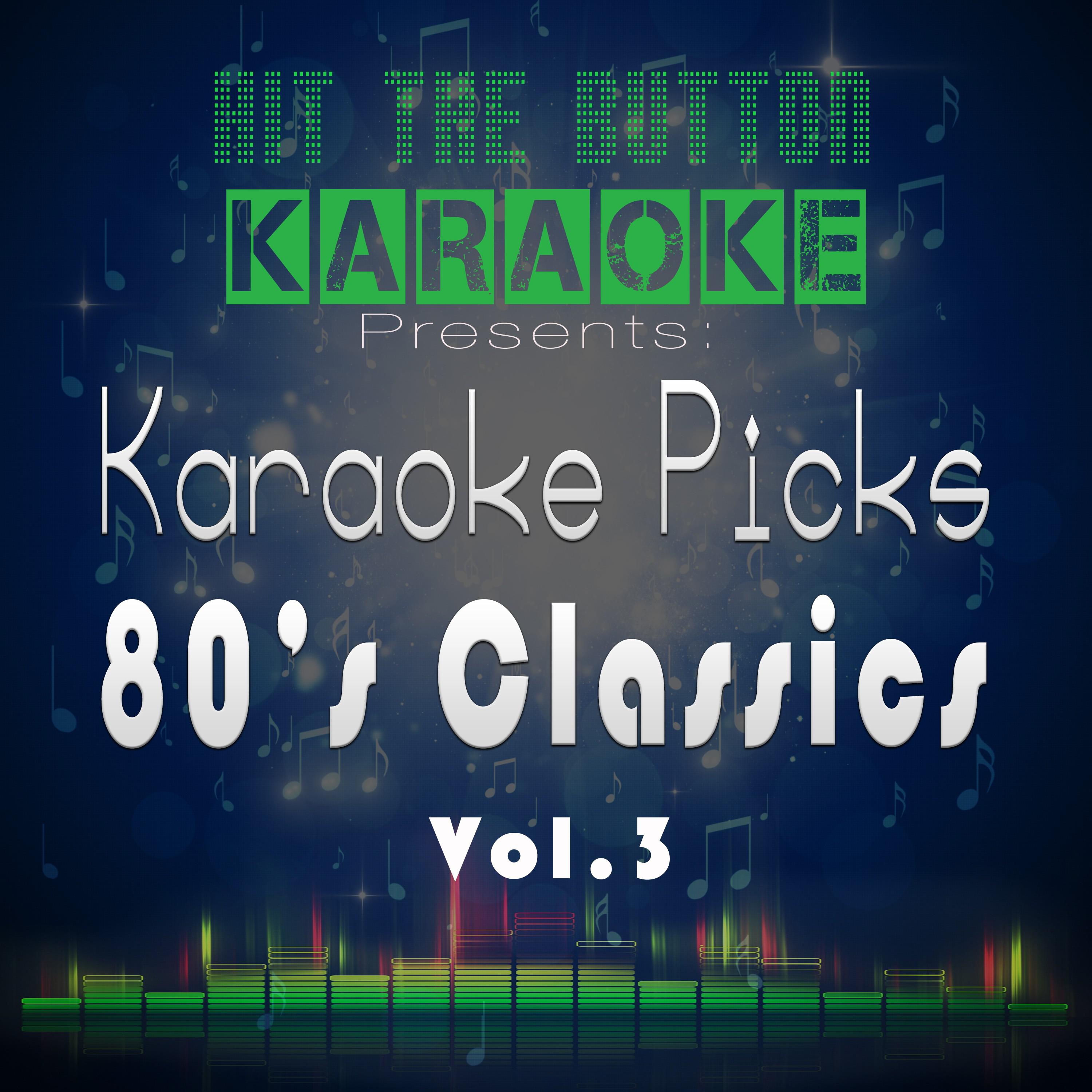 Karaoke Picks 80's Classics Vol. 3专辑