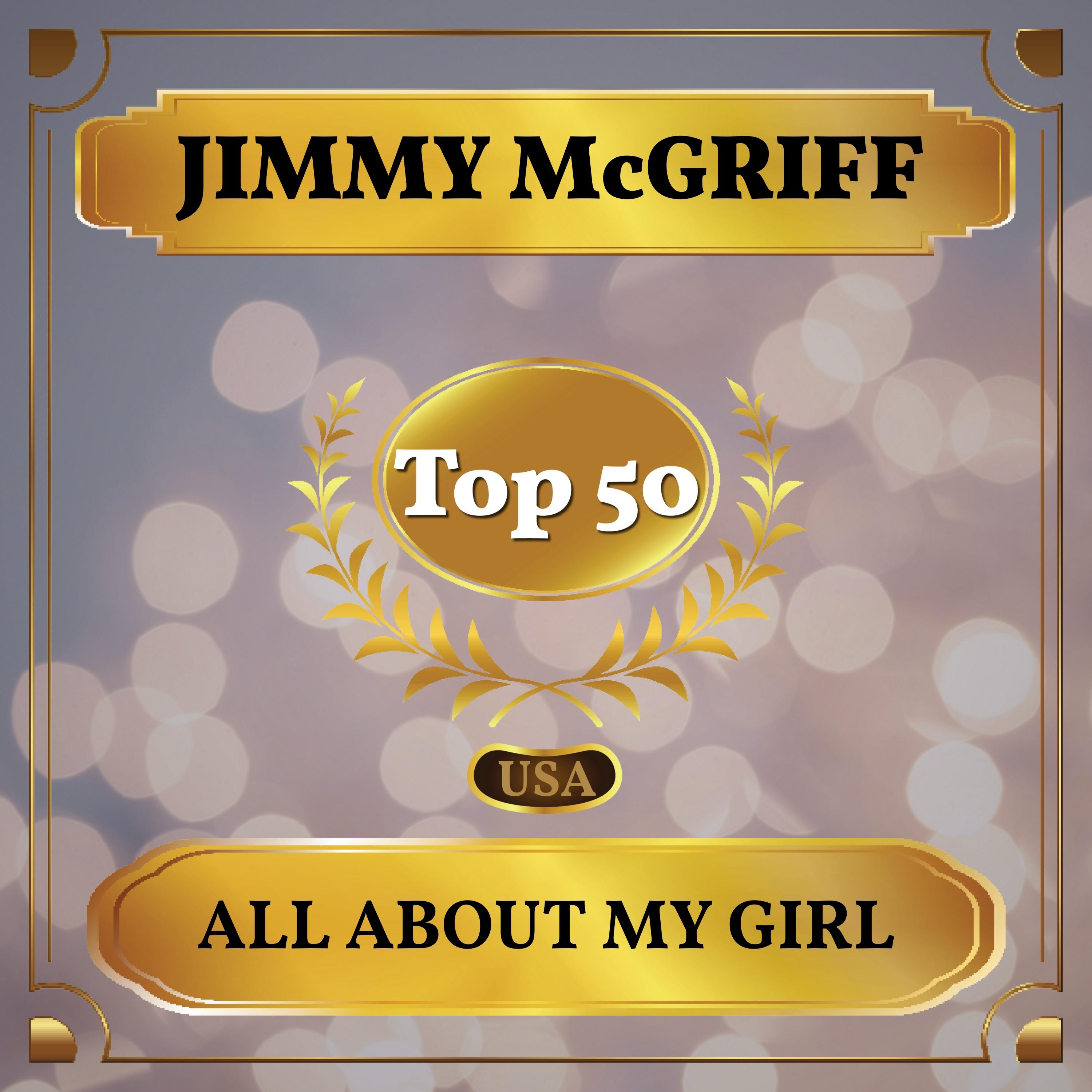 All About My Girl (Billboard Hot 100 - No 50)