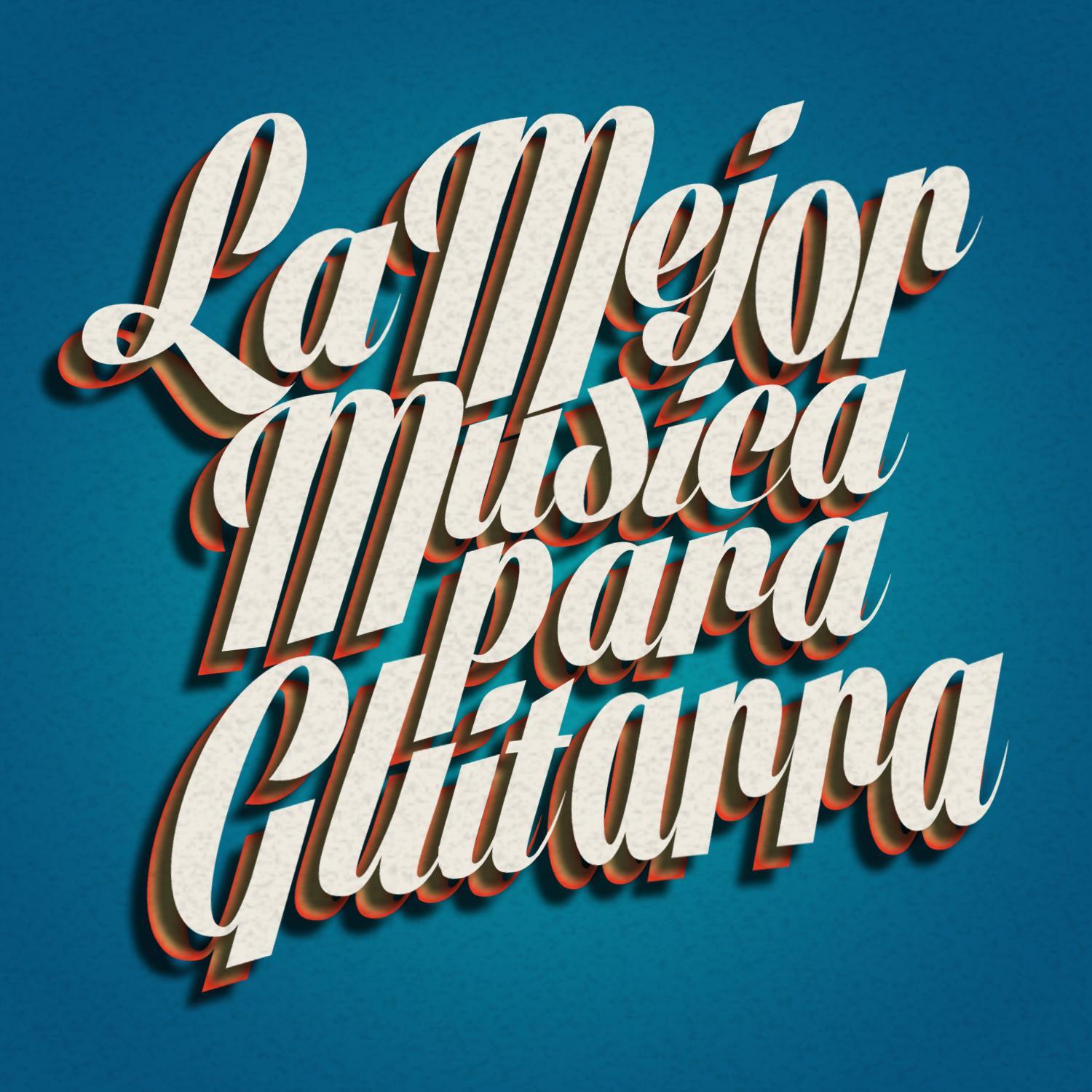 La Mejor Musica Para Guitarra