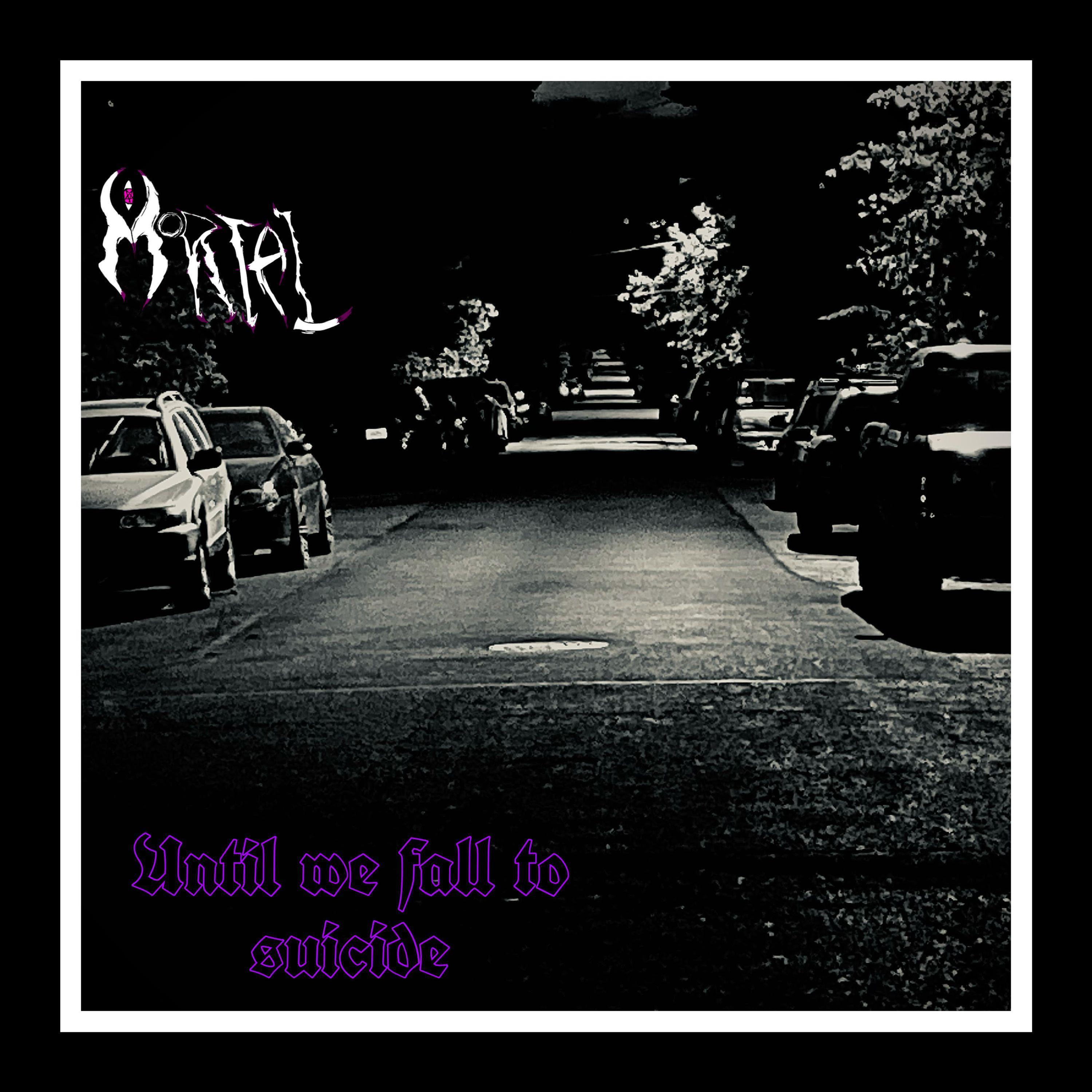 Until we fall to suicide