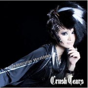 Communication Breakdown(Crush Tears盘)