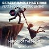 DJ Jazzy James - Heroes of the Night