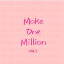 Make one million Vol.2