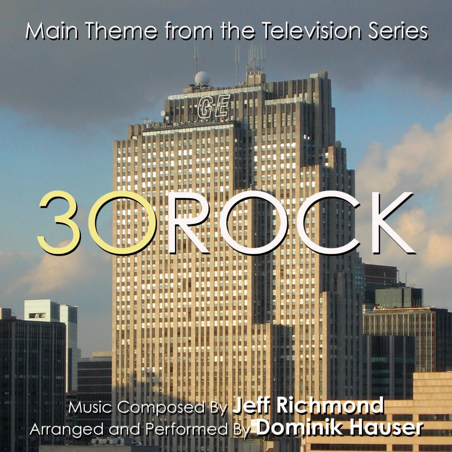 30 Rock - Theme from the TV Series (Jeff Richmond)专辑