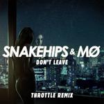 Don't Leave (Throttle Remix)专辑