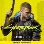Cyberpunk 2077: Radio, Vol. 1 (Original Soundtrack)专辑