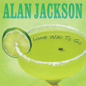 Long Long Way - Alan Jackson (unofficial Instrumental) 无和声伴奏