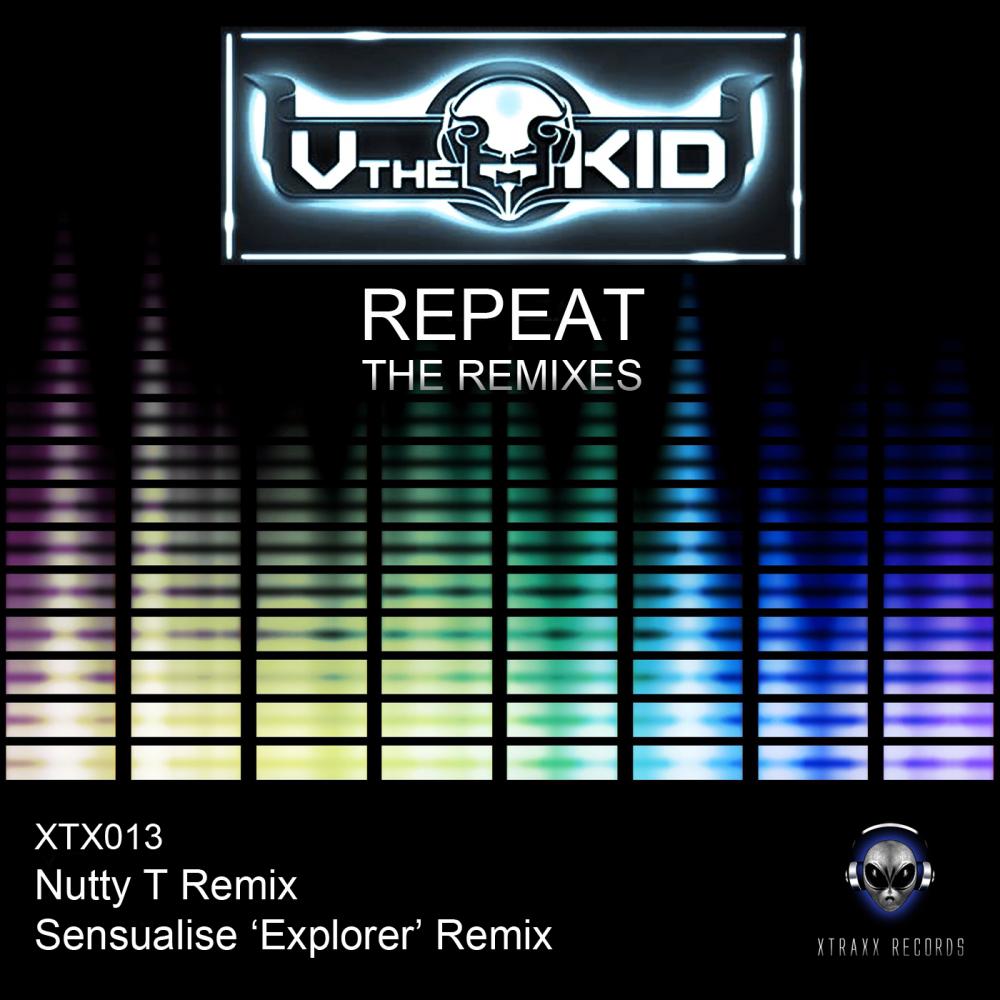 VtheKid - Repeat (Sensualise 'Explorer' Remix)