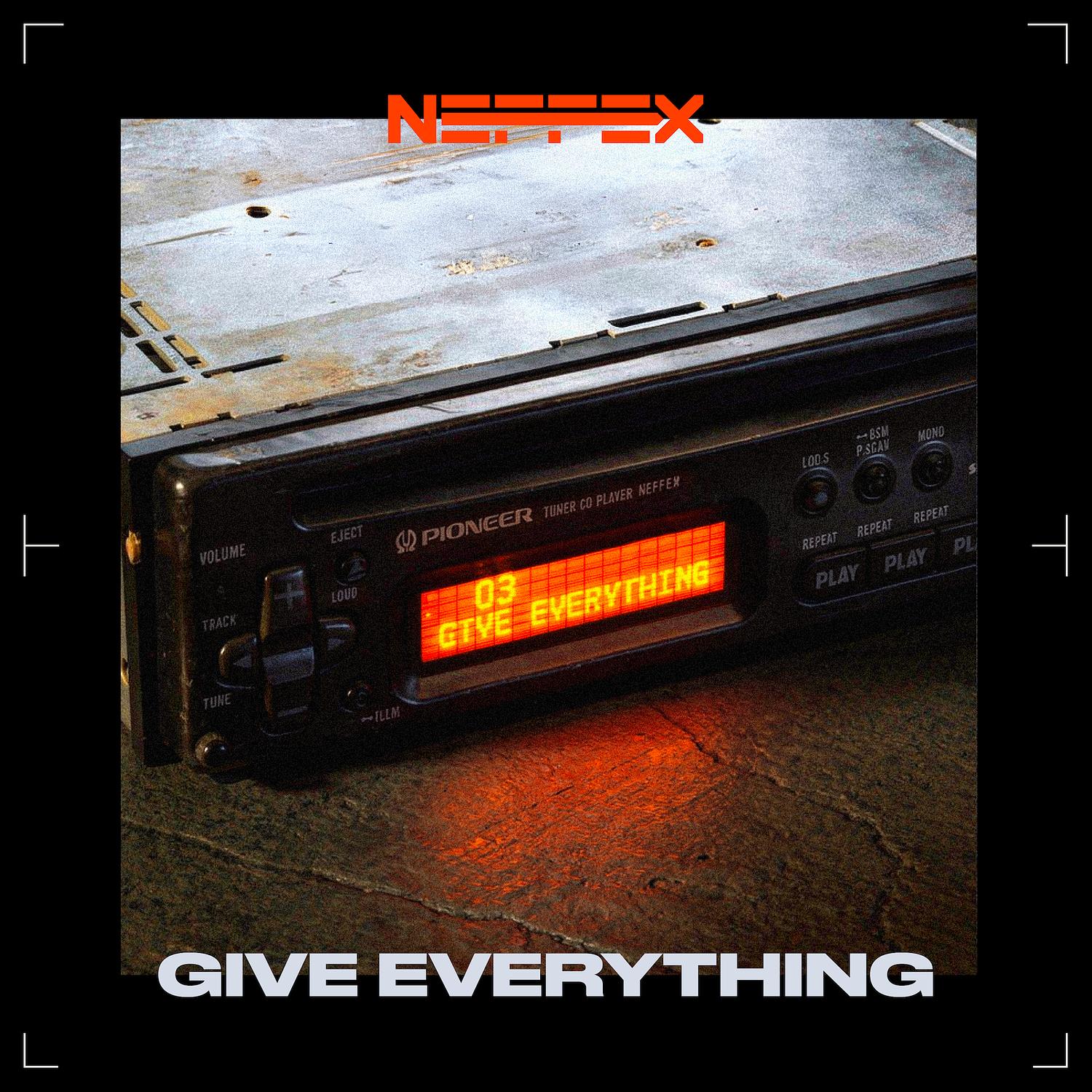 GIVE EVERYTHING