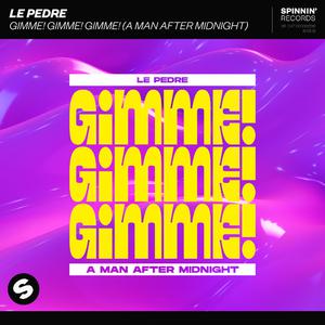 Le Pedre - Gimme Gimme Gimme (A Man After Midnight) (Instrumental) 原版无和声伴奏