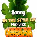 Sonny (In the Style of Mary Black) [Karaoke Version] - Single