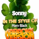 Sonny (In the Style of Mary Black) [Karaoke Version] - Single专辑