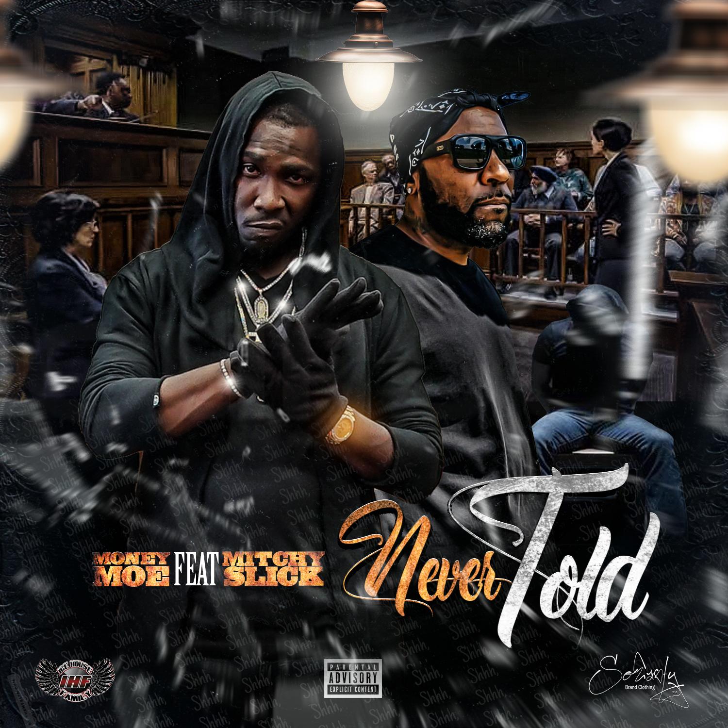 Never Told (feat. Mitchy Slick)
