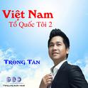 Viet Nam to Quoc Toi, Vol. 2专辑