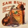 Sam Bush - California Earthquake