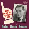 Peter René Körner - Was schenkt man sich aus Liebe (Rote Rosen)