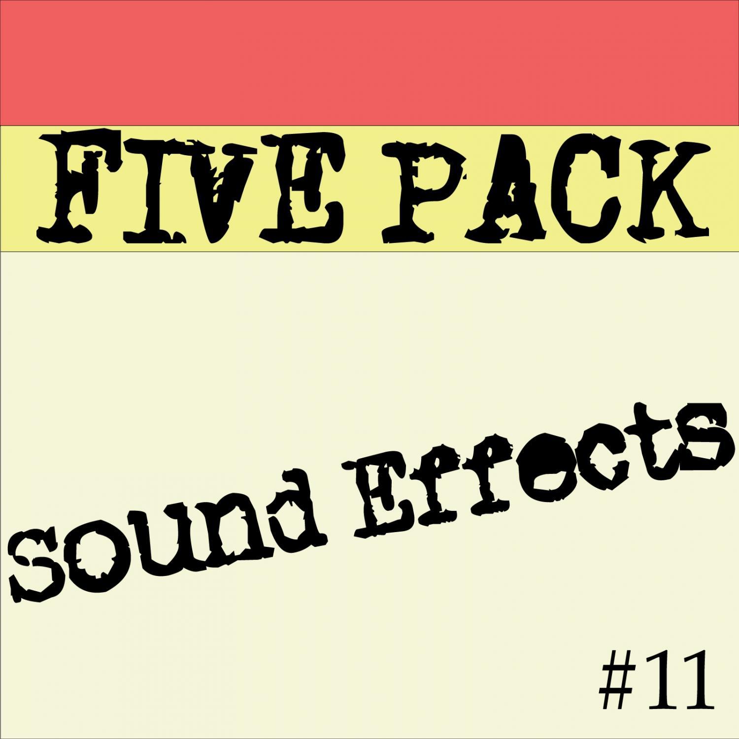 5 Pack of Sound Effects Vol 11专辑