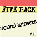 5 Pack of Sound Effects Vol 11