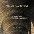 SWEELINCK, J.P.: Organ Works (Psalms from Geneva) (Masaaki Suzuki)