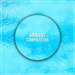 #18 Ambient Compilation for Meditation and Yoga专辑