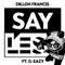 Say Less (Panda Eyes Remix)专辑