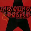 So What (Deep Red Remixes)专辑