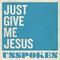 Just Give Me Jesus专辑