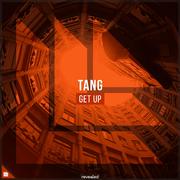 TANG - Get Up