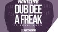 Dub Dee A Freak (feat. Savana Painter)专辑