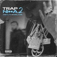 Jass Clutch & Gorilla Zoe - Trap Nigga Remix