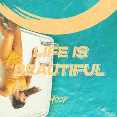 Life Is Beautiful (Extended Mix)