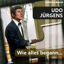 Udo Jürgens - Wie alles begann专辑