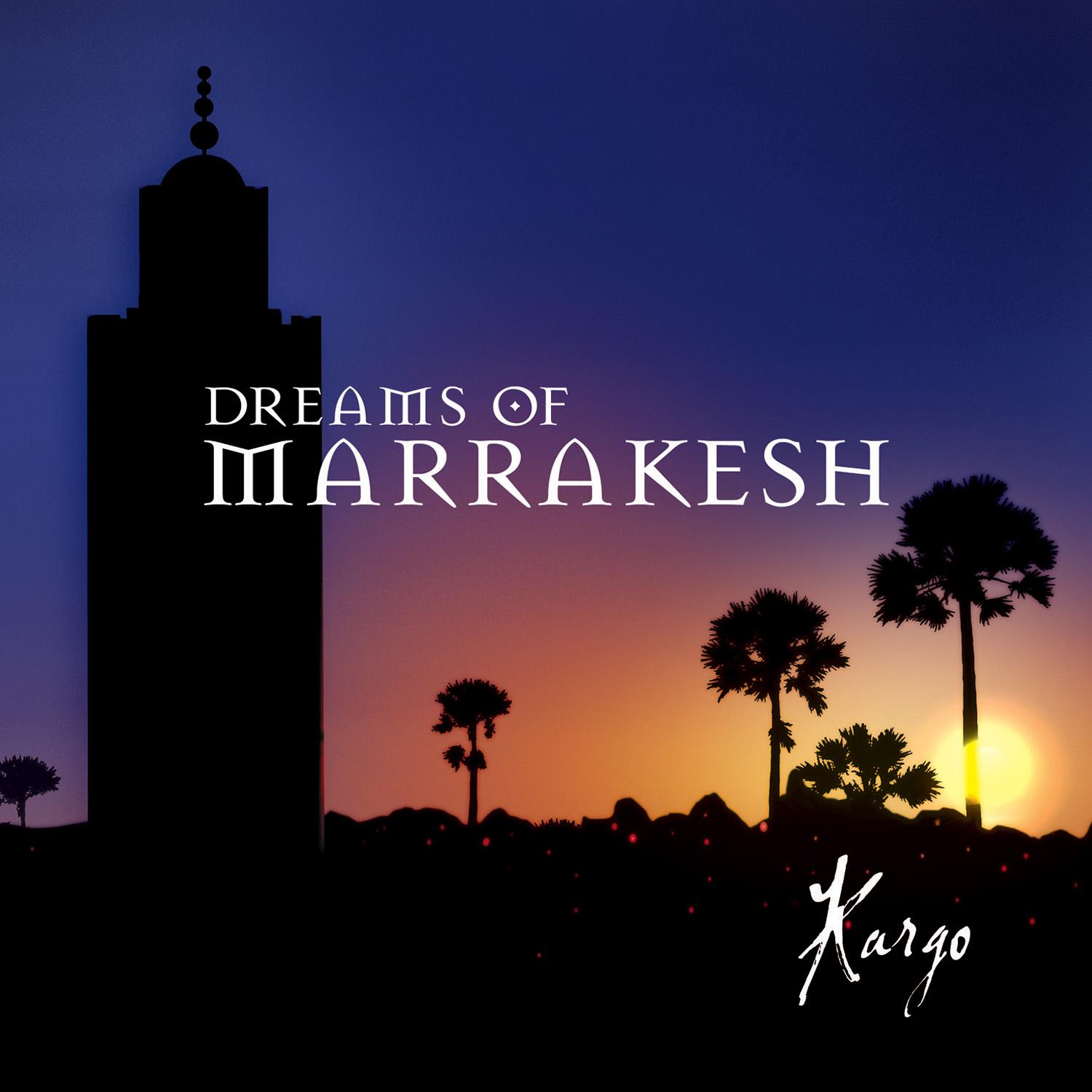 Dreams of Marrakesh