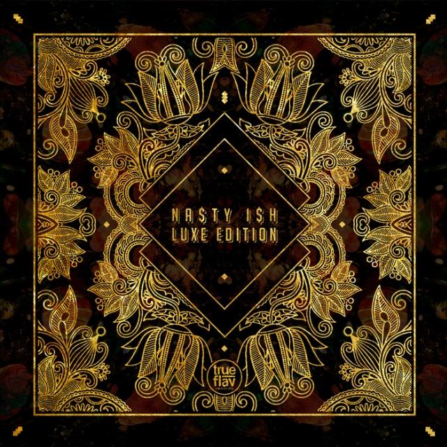 Na​$​ty I​$​h  (Deluxe Edition)
