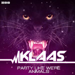 √Klaas - Party Like We Are Animals [DJ SiVik Dutch