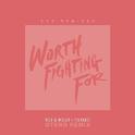 Worth Fighting For (Otero Remix)专辑