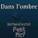 Borhane (Dans l'ombre) (feat. Mcf)