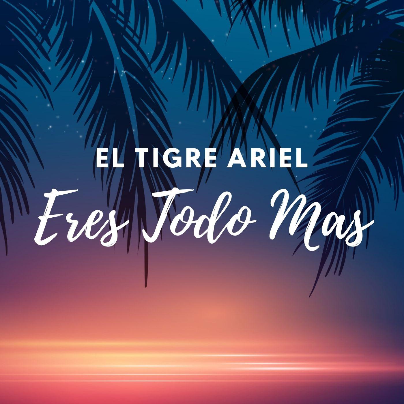 Eres Todo Mas