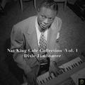 Nat King Cole Collection, Vol. 1: Dixie Jambouree