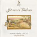 Brahms: Fantasias, Op. 116, Intermezzi, Op. 117 & Piano Pieces, Op. 118 & Op. 119