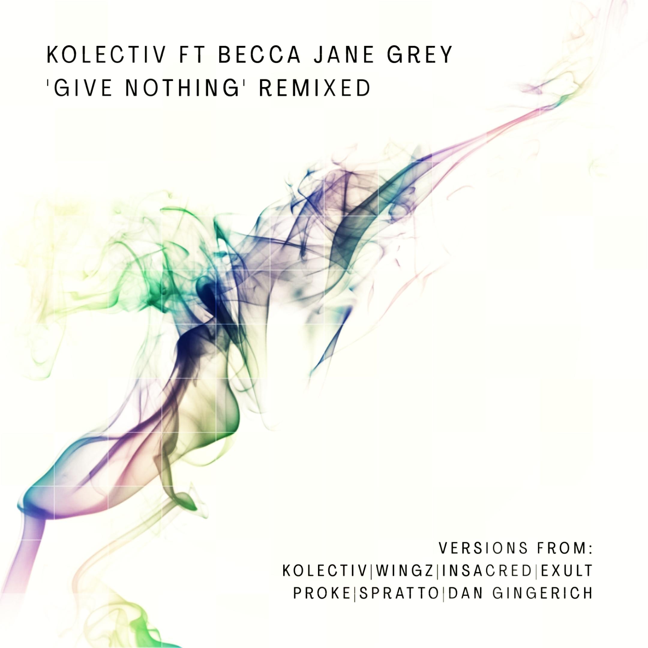 Give Nothing' Remixed