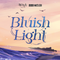 Bluish Light专辑