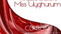 Miss Uyghurum专辑