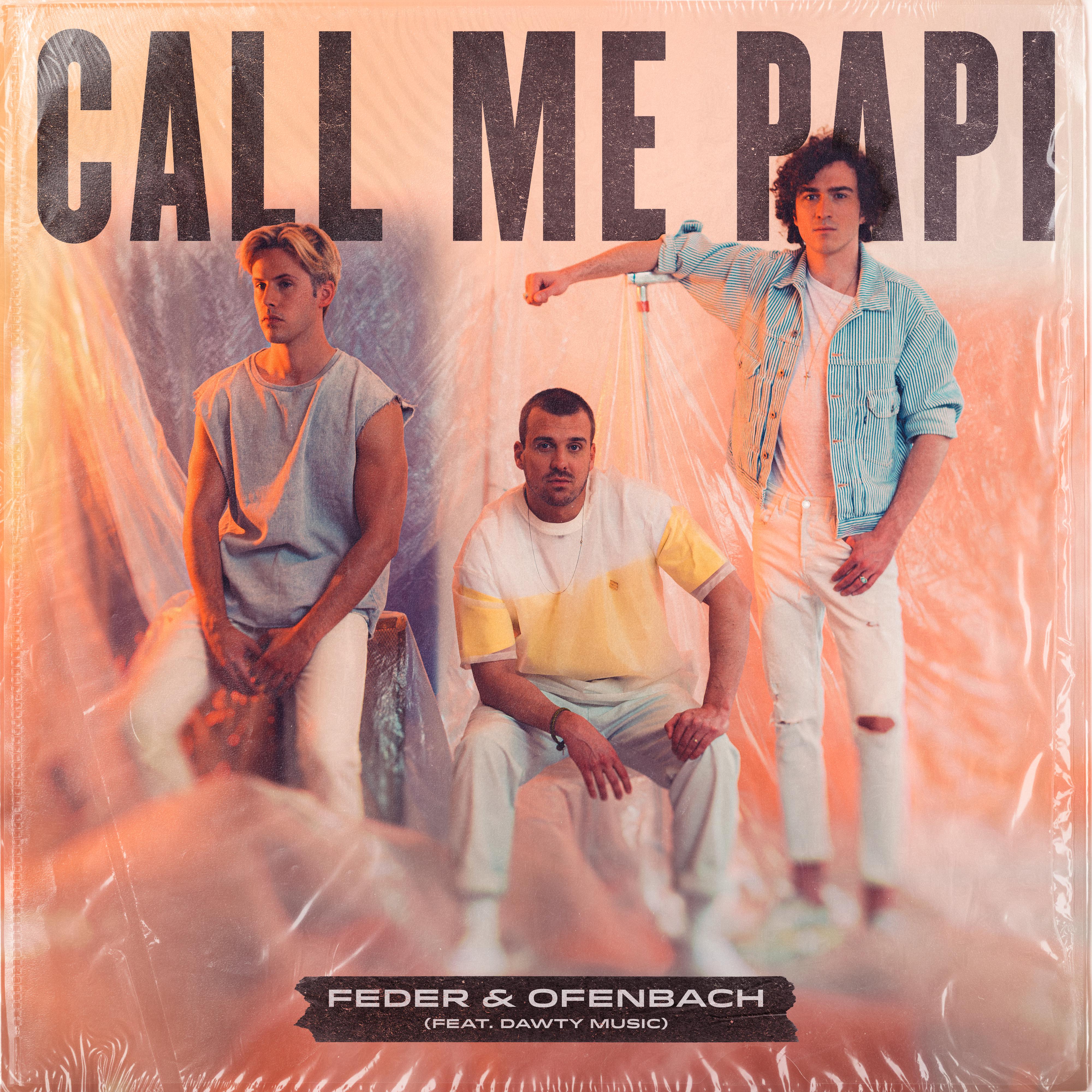 Feder - Call Me Papi (feat. Dawty Music)